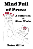 Mind Full of Prose: A Collection of Short Works