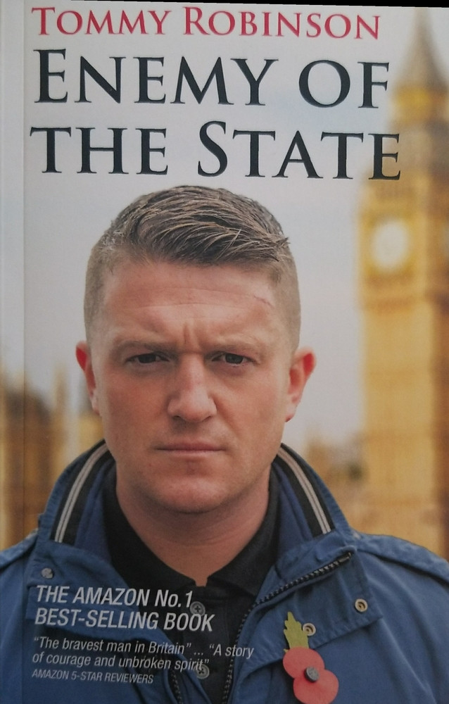 Tommy Robinson Enemy of the State