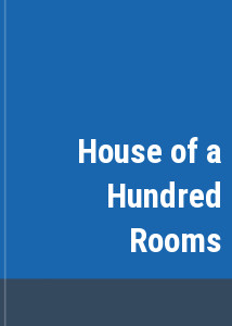 House of a Hundred Rooms