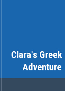 Clara's Greek Adventure