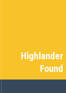 Highlander Found