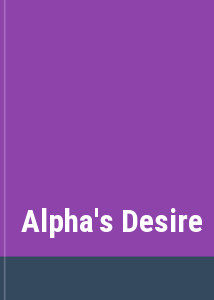 Alpha's Desire