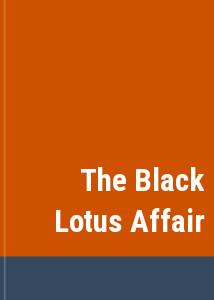 The Black Lotus Affair