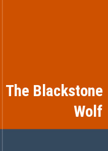 The Blackstone Wolf