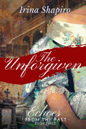 Unforgiven (Echoes from the Past Book 3)