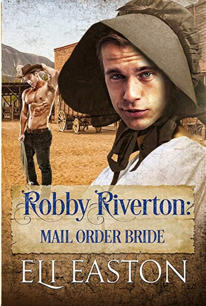 Robby Riverton: Mail Order Bride