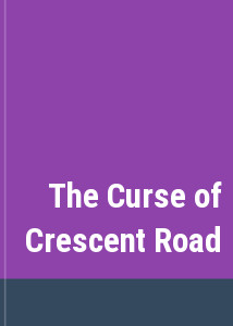 The Curse of Crescent Road