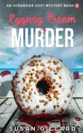 Eggnog Cream & Murder: An Oceanside Cozy Mystery: Book 12
