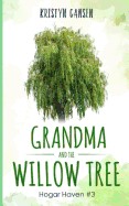 Grandma and the Willow Tree