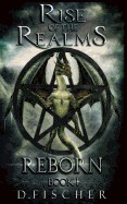 Reborn (Rise of the Realms: Book One)