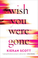 Wish You Were Gone
