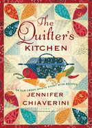 Quilter's Kitchen, 13: An ELM Creek Quilts Novel with Recipes