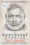 Hemingway Stories: As Featured in the Film by Ken Burns and Lynn Novick on PBS (Media Tie-In)