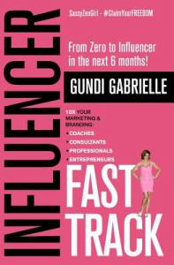 Influencer Fast Track: from Zero to Influencer in the Next 6 Months!