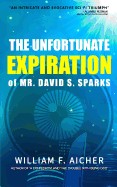 Unfortunate Expiration of Mr. David S. Sparks