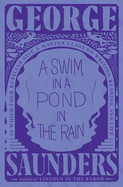Swim in a Pond in the Rain: In Which Four Russians Give a Master Class on Writing, Reading, and Life