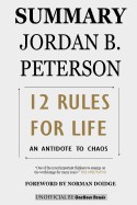 Summary 12 Rules for Life: An Antidote to Chaos