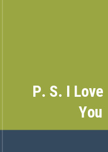 P. S. I Love You