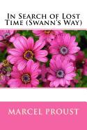 In Search of Lost Time (Swann's Way)