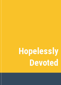 Hopelessly Devoted