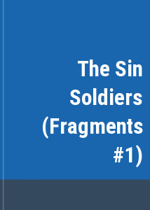 The Sin Soldiers (Fragments #1)