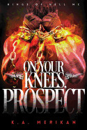 On Your Knees, Prospect (Bdsm Gay Biker Romance)