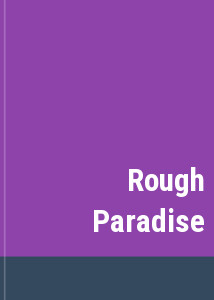 Rough Paradise