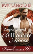 Propositioned by the Billionaire Moose: Howls Romance
