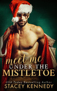 Meet Me Under The Mistletoe