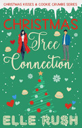 Christmas Tree Connection: A Sweet Romcom Short Read