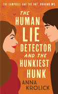 Human Lie Detector and the Hunkiest Hunk