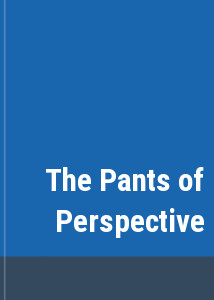 The Pants of Perspective