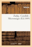 Zadig; Candide; Micromegas