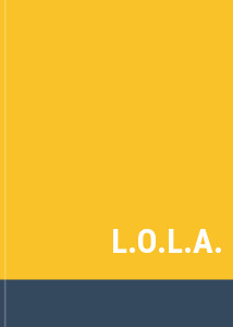 L.O.L.A.