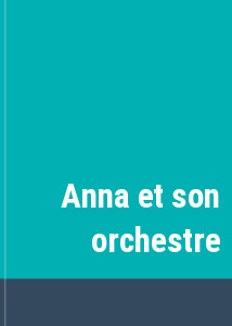 Anna et son orchestre