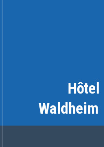 Htel Waldheim