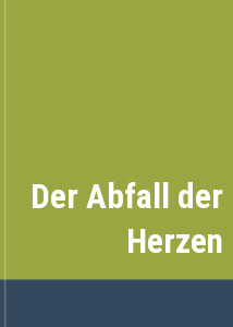 Der Abfall der Herzen