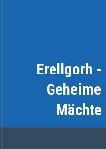 Erellgorh - Geheime Mchte