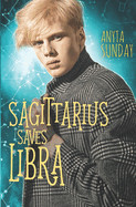 Sagittarius Saves Libra