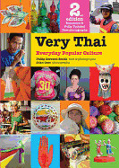 Very Thai: Everyday Popular Culture (Expanded, Updated)
