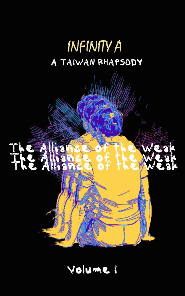 The Alliance of the Weak: Volume 1