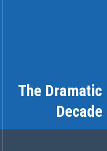 The Dramatic Decade