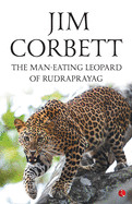 Man-Eating Leopard Of Rudraprayag