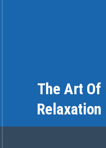 The Art Of Relaxation