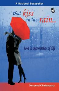 That Kiss In The Rain Love Is The Weather Of Life