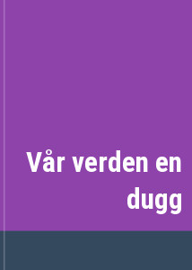 Vr verden en dugg