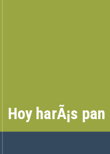 Hoy harás pan