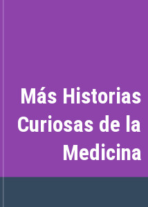 Ms Historias Curiosas de la Medicina
