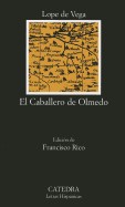 El Caballero de Olmedo (Enteramente Rehecha)