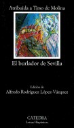 Burlador de Sevilla, O, El Convidado de Piedra